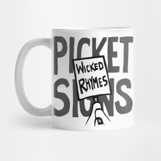 Wicked Rhymes, Picket Signs Mug